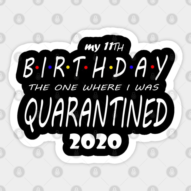 MY BIRTHDAY QUARANTINED 2020 Sticker by BlueLook